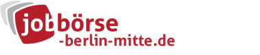 Jobbörse Berlin-Mitte - Aktuelle Stellenangebote in Ihrer Region